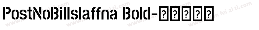 PostNoBillslaffna Bold字体转换
